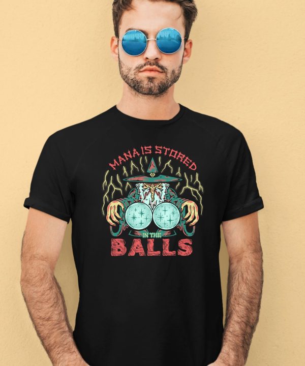 Wizardofbarge Wizard Of Barge Mana Is Stored In The Balls Shirt4