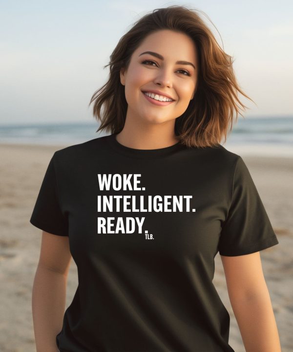 Woke Intelligent Ready Shirt