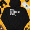 Woke Intelligent Ready Shirt3