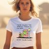 Youre Always The Smartest Person In The Room Shirt3