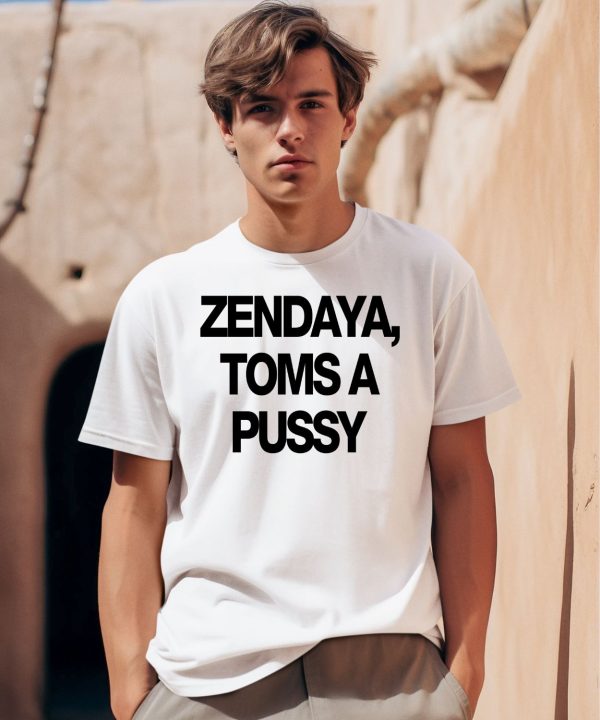 Zendaya Toms A Pussy Shirt0