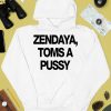 Zendaya Toms A Pussy Shirt2