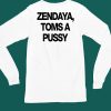 Zendaya Toms A Pussy Shirt4