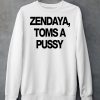 Zendaya Toms A Pussy Shirt6