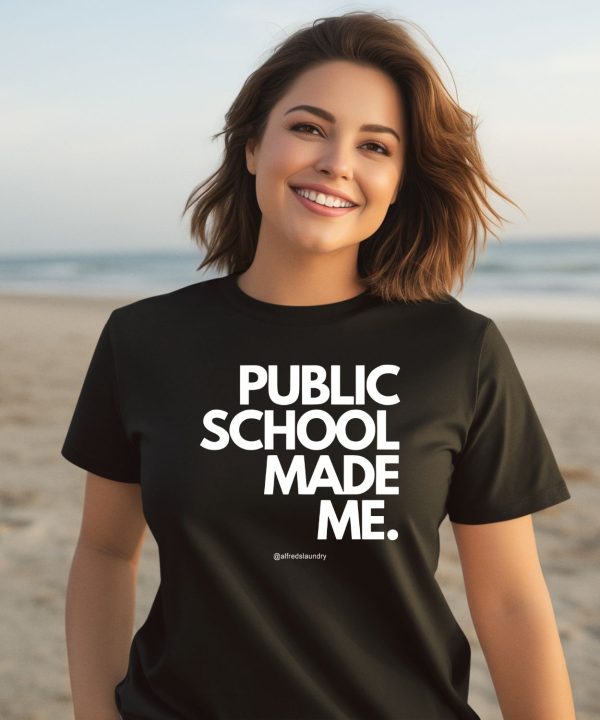 Alfreds Laundry Public School Made Me Shirt