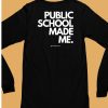 Alfreds Laundry Public School Made Me Shirt6