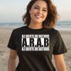 All Racists Are Bastards Arab All Racists Are Bastards Shirt2