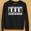 All Racists Are Bastards Arab All Racists Are Bastards Shirt5