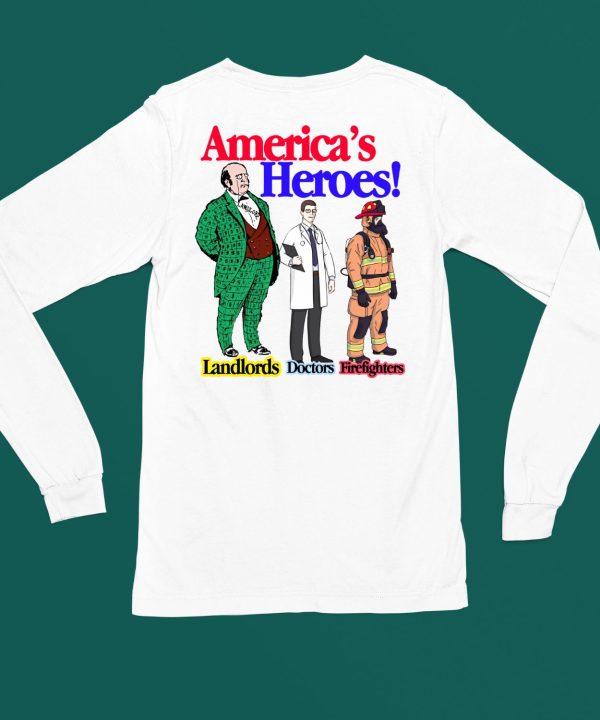 American Heroes Landlords Doctors Firefighters Shirt4