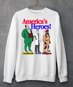 American Heroes Landlords Doctors Firefighters Shirt6