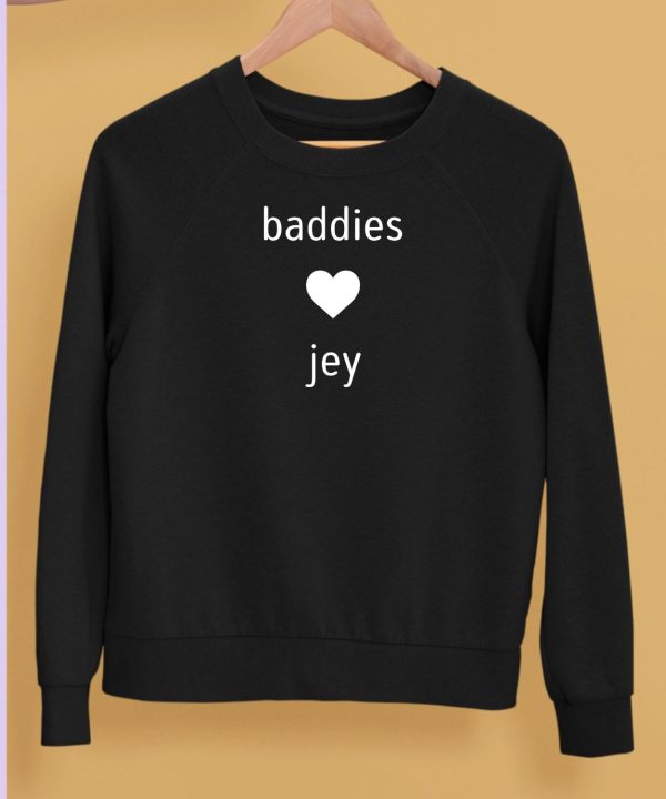 Baddies Love Jey Shirt5