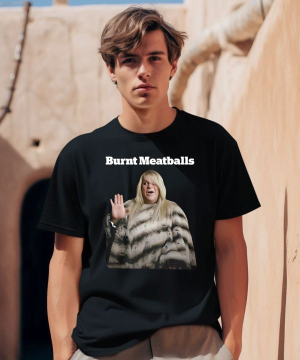 Burnt Meatballs Shirt2