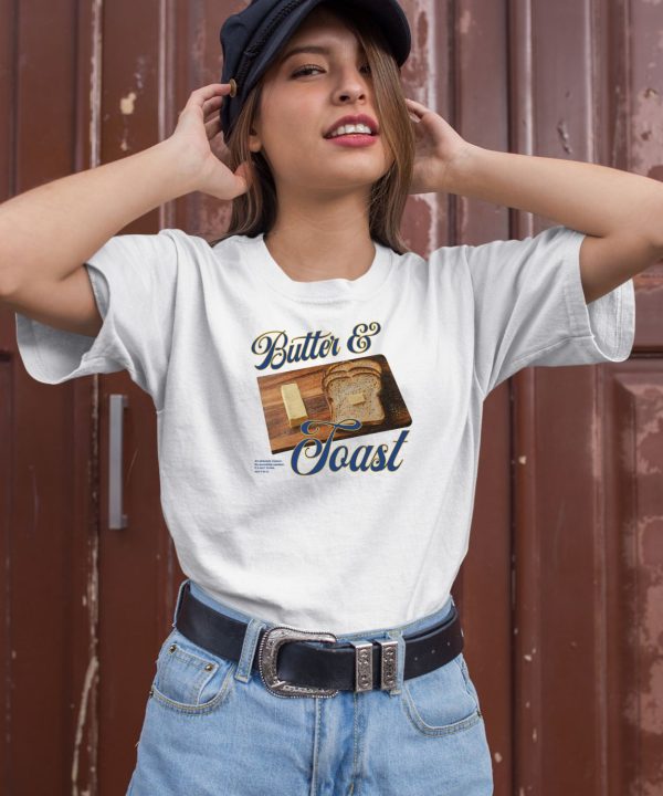 Butter And Toast Shirt