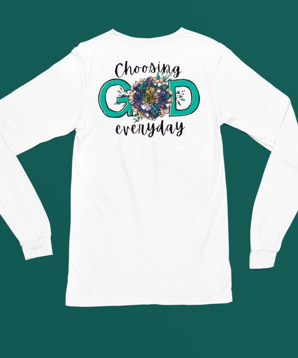 Choosing God Everyday Round Shirt4