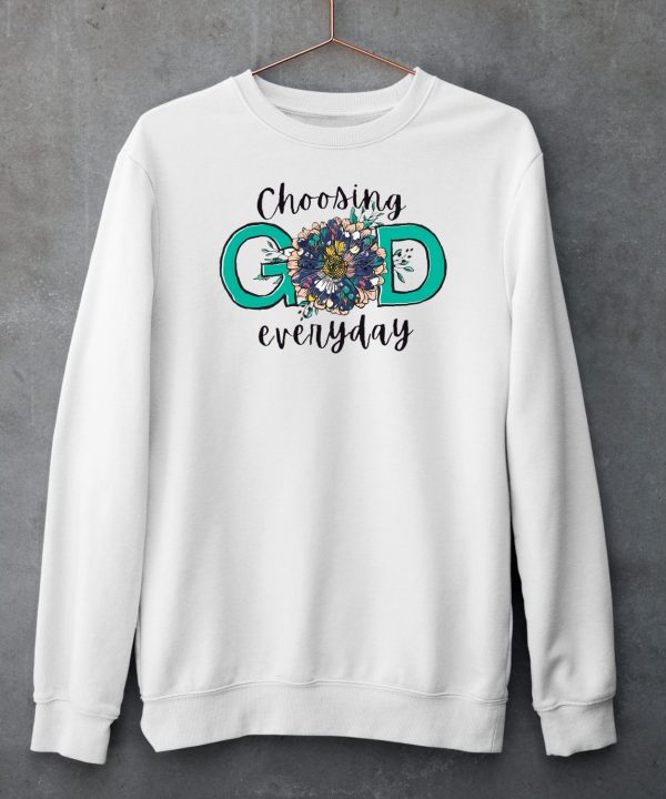 Choosing God Everyday Round Shirt6