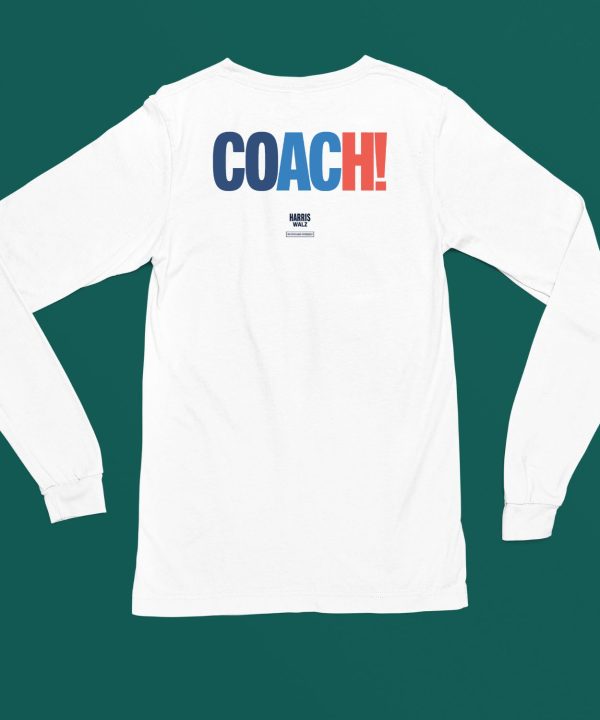 Coach Harris Walz Paid For By Harris For President Shirt4