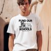 Democraticgovernors Fund Our Schools Shirt