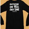 Dictator On Day One Trump 2024 Shirt6