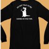 Do Not Talk To Me During My Ipad Time Shirt6