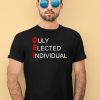 Duty Elected Individuals Shirt4