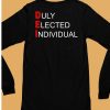 Duty Elected Individuals Shirt6