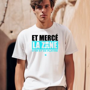 Et Merce La Zane Dor Et De Platine Shirt