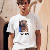 Fallenchungus Pet Dog Wow Shirt