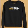 Free Ross Vote Trump Shirt5