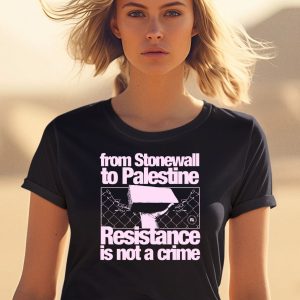 From Stonewall To Palestine Resistance Is Not A Crime Shirt