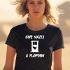 Give Nazis A Platform Shirt0