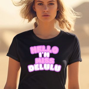 Hello Im Miss Delulu Shirt