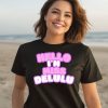 Hello Im Miss Delulu Shirt2