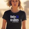 Hotties 24 For Harris The People Shirt0