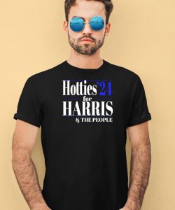 Hotties 24 For Harris The People Shirt4