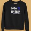 Hotties 24 For Harris The People Shirt5