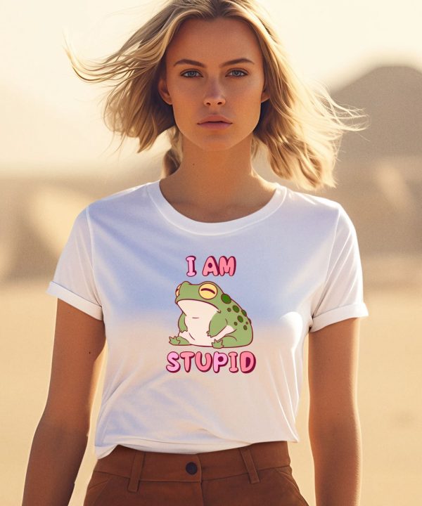 I Am Stupid Frog Shirt3