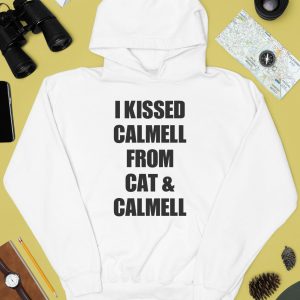 I Kissed Calmell From Cat Calmell Shirt