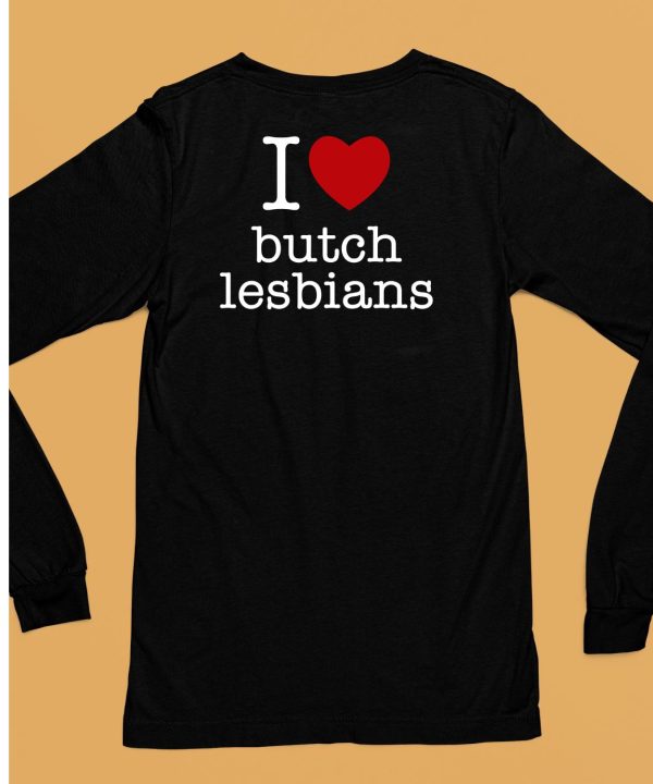 I Love Butch Lesbians Shirt6