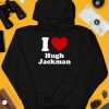 I Love Hugh Jackman Shirt3