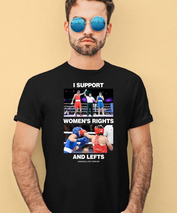 I Support Womens Rights And Lefts Shirt4