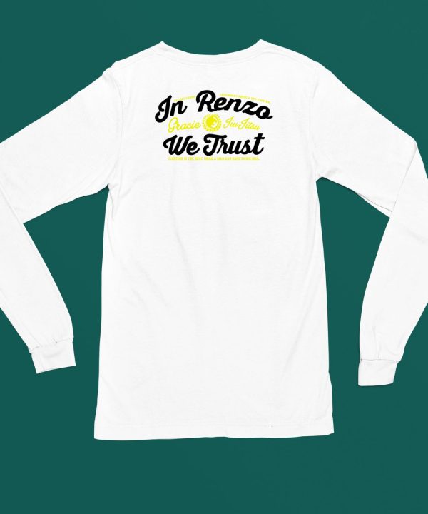 In Renzo We Trust Shirt4