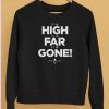 It Is High It Is Far It Is Gone 1989 2024 Shirt5