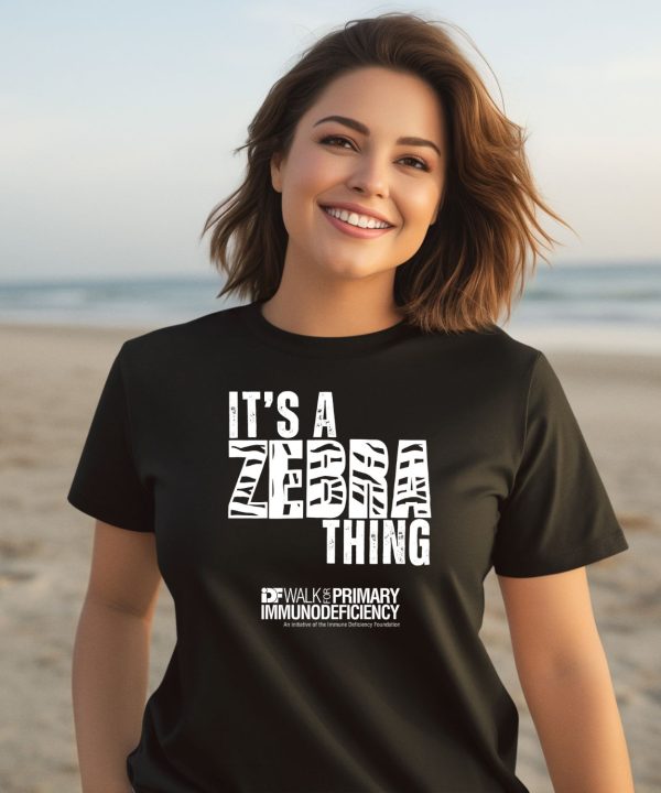 Its A Zebra Thing Idf Walk For Primary Immunodeficiency Shirt2