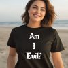 James B Jones Wearing Am I Evil Shirt1