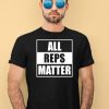 Jared Taylor Wearing All Reps Matter Shirt4