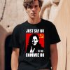 Just Say No To The Commie Ho Shirt