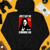 Just Say No To The Commie Ho Shirt3