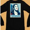 Kamala Harris Forward Shirt6