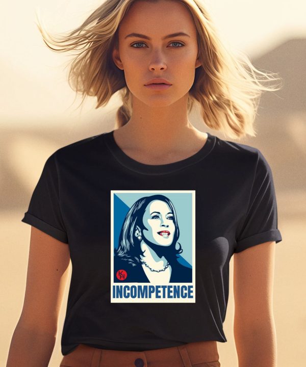 Kamala Harris Incompetence Shirt0