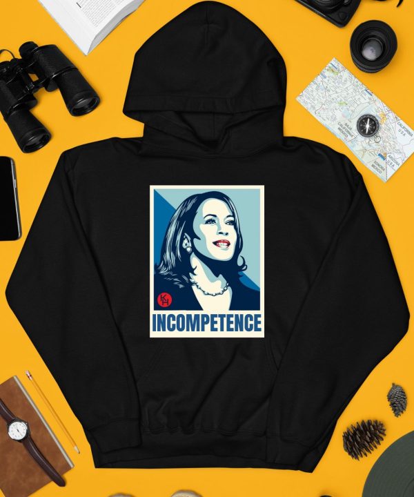 Kamala Harris Incompetence Shirt3